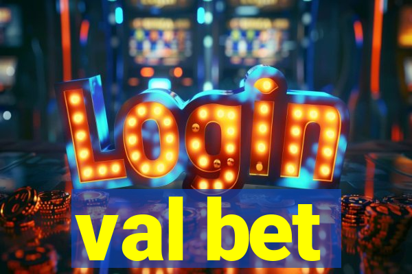 val bet